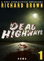 Dead Highways - Richard Brown
