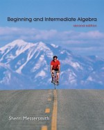 Begin & Intermediate Algebra - Sherri Messersmith, Messersmith Sherri