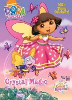 Crystal Magic (Dora the Explorer) - Warner McGee