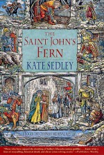 The Saint John's Fern - Kate Sedley