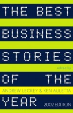 The Best Business Stories of the Year: 2002 Edition (Vintage Original) - Andrew Leckey, Ken Auletta