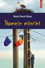 Numele mierlei - Radu Pavel Gheo