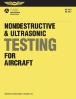 Nondestructive and Ultrasonic Testing for Aircraft: FAA Advisory Circulars 43-3, 43-7 - Federal Aviation Administration