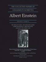 The Collected Papers of Albert Einstein 12: Berlin Correspondence 1921 - Albert Einstein, Ze'ev Rosenkranz, Tilman Sauer, Jozsef Illy, Virginia Iris Holmes, Diana Kormos Buchwald