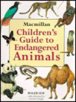 MacMillan Children's Guide to Endangered Animals - Roger Few, Laurence Pringle