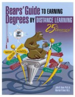 Bears' Guide to Earning Degrees by Distance Learning - John Bear, Mariah P. Bear