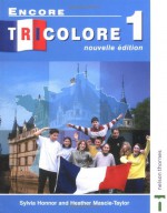 Encore Tricolore: Students' Book Stage 1 (Encore Tricolore) - Sylvia Honnor, Heather Mascie-Taylor