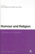 Humour and Religion: Challenges and Ambiguities - Walter Van Herck, Van Walter Herck