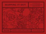 Mapping It Out: An Alternative Atlas of Contemporary Cartographies - Hans Ulrich Obrist, Tom McCarthy