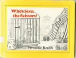 Who's Seen the Scissors - Fernando Krahn