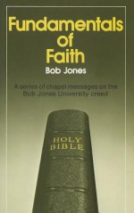 Fundamentals of Faith - Bob Jones