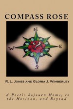 Compass Rose - R.L. Jones, Gloria J. Wimberley