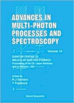 Advances in Multi-Photon Processes and Spectroscopy, Vol 14 - Proceedings of the Usjapan Workshop - Robert J. Gordon