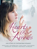 Hearts and Arrows - David G. Pearce, Lexi Revellian, Kristine Cayne, David Wailing, Ann Madden-Walsh, Lou Wellman, Cecilia Peartree, Talli Roland