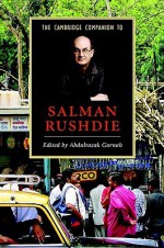 The Cambridge Companion to Salman Rushdie - Abdulrazak Gurnah