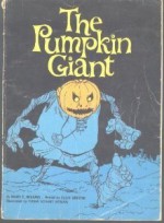 The Pumpkin Giant - Mary E. Wilkins Freeman, Ellin Greene, Trina Schart Hyman