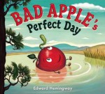 Bad Apple's Perfect Day - Edward Hemingway