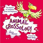 Animal Grossology - Sylvia Branzei, Jack Keely