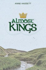 Almost Kings - Anne Hassett