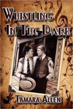 Whistling in the Dark - Tamara Allen