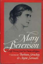 Mary Berenson - A Self-Portrait from Her Letters and Diaries - Barbara Strachey, Jayne Samuels