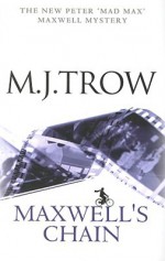 Maxwell's Chain - M.J. Trow