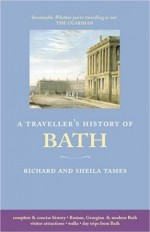 A Traveller's History of Bath - Richard Tames, Sheila Tames