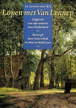 Lopen met Van Lennep: De zomer van 1823: Dagboek van zijn voetreis door Nederland - Jakob Van Lennep, Marita Mathijsen, Geert Mak