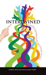 Intertwined: Humble Journeys on the Pathway to God - Cheryl McCausland, Laura Terry