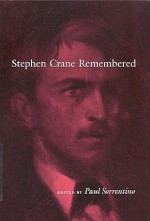 Stephen Crane Remembered - Paul Sorrentino