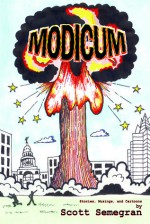 Modicum - Scott Semegran