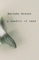 A Handful of Sand - Marinko Koščec, Will Firth