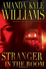 Stranger in the Room - Amanda Kyle Williams