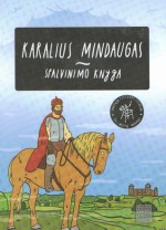 Karalius Mindaugas - Gediminas Kulikauskas