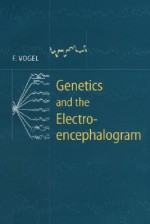 Genetics and the Electroencephalogram - Friedrich Vogel