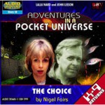 Adventures in a Pocket Universe: The Choice - Nigel Fairs