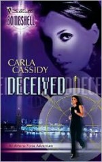 Deceived - Carla Cassidy