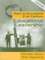 Keys to Successful 21st Century Leadership - Michael Jazzar, Bob Algozzine