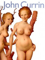 John Currin - Robert Rosenblum, Stacy Boris