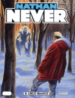 Nathan Never n. 177: Il circo bianco - Stefano Vietti, Patrizia Mandanici, Roberto De Angelis