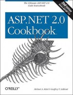 ASP.Net 2.0 Cookbook (Cookbooks (O'Reilly)) - Geoffrey T Leblond, Michael Kittel, Michael A. Kittel, Michael A Kittel