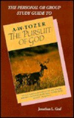 The Pursuit of God Study Guide - Jonathan L. Graf