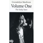 Gwendolyn MacEwen: Volume 1 - Gwendolyn MacEwen