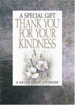 A Special Gift Thank You for Your Kindness - Helen Exley, Juliette Clarke