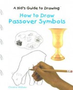 How to Draw Passover Symbols - Christine Webster