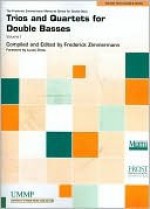 Trios and Quartets for Double Basses (Frederick Zimmerman Memorial Series for Double Bass), Vol. 1 - Frederick Zimmerman, Lucas Drew