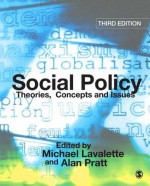 Social Policy: Theories, Concepts and Issues - Michael Lavalette, Alan Pratt