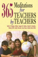 365 Meditations for Teachers by Teachers - Sally Sharpe, Abingdon Press