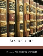 Blackberries - William Allingham, D. Pollex