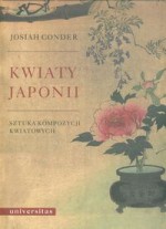 Kwiaty Japonii. Sztuka kompozycji kwiatowych - Josiah Conder